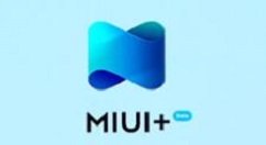 miui+是什么软件?miui+有什么功能?