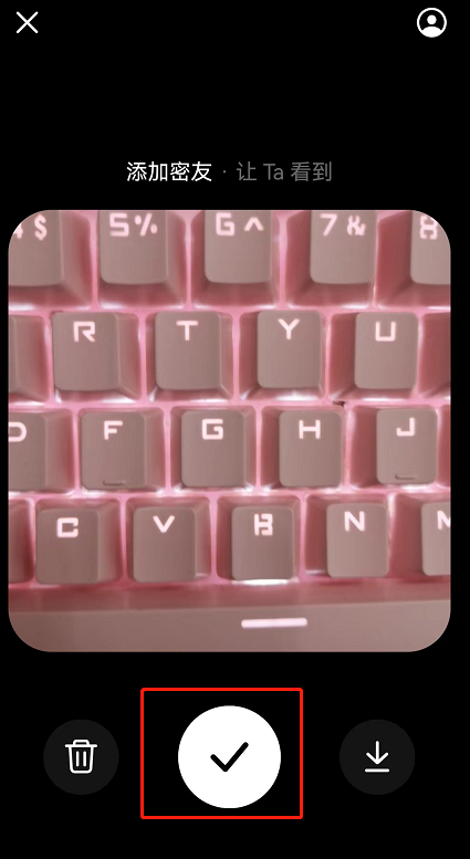 抖音密友时刻怎么添加照片?抖音密友时刻添加照片的方法